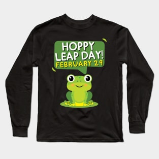 Hoppy Leap Day February 29 Funny Frog Long Sleeve T-Shirt